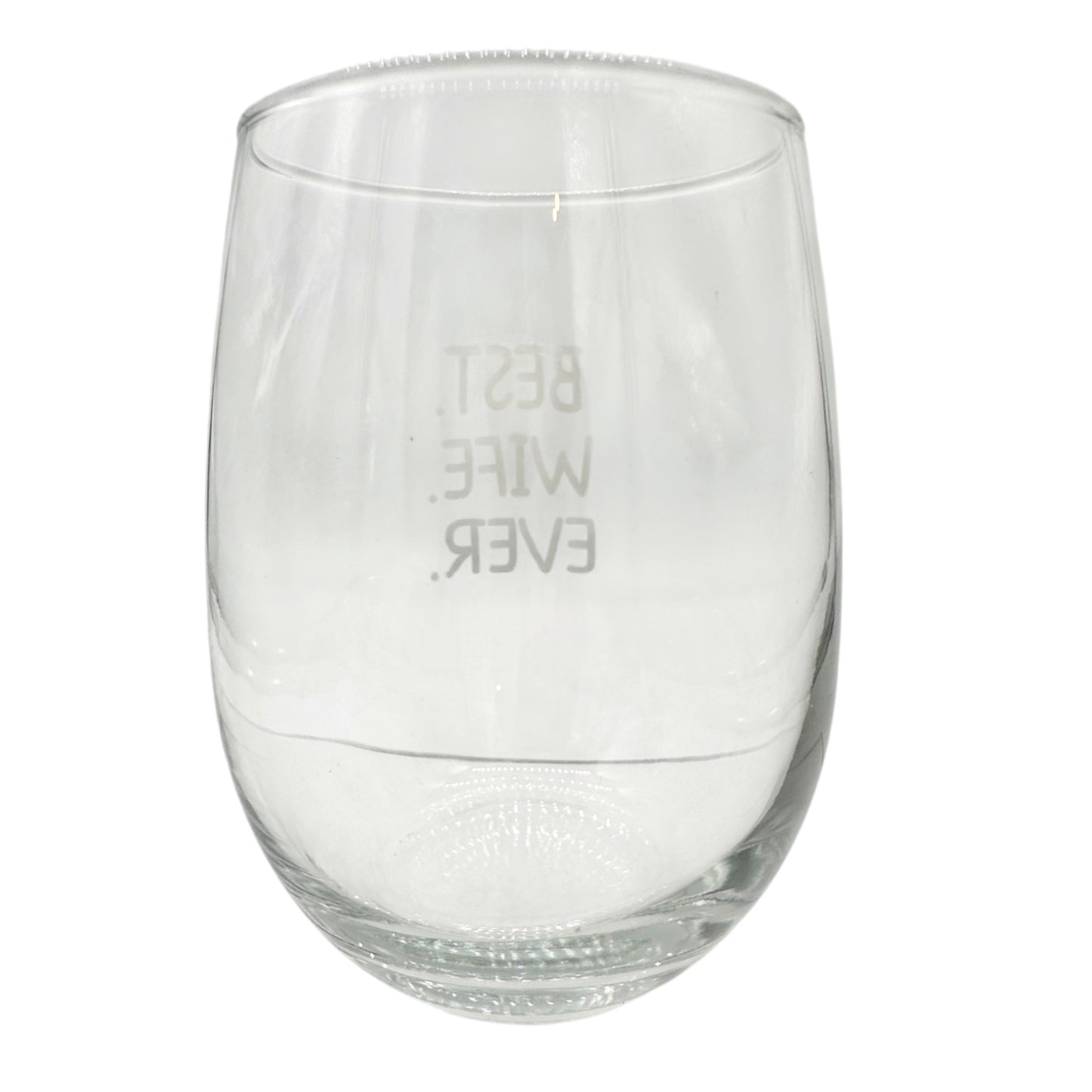 Best Wife Ever Engraved Stemless Wine Glass 6 oz Capacity Clear NIB