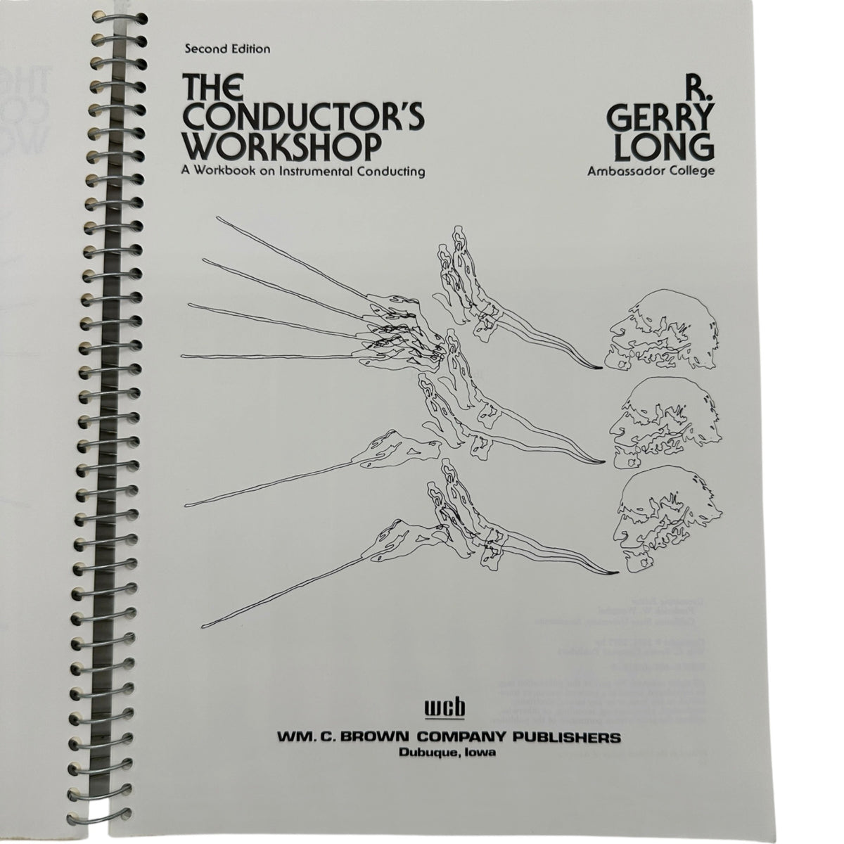 The Conductors Workshop By R. Gerry Long Second Edition Spiral Workbook 1977