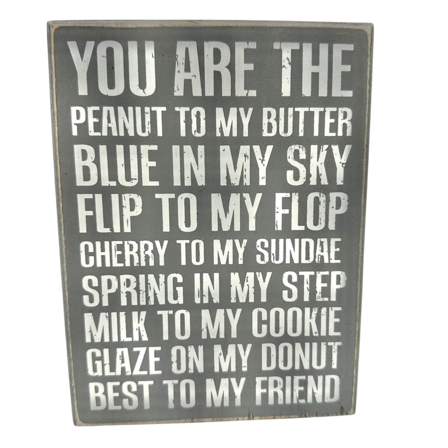 You Are The Peanut To My Butter Wooden Box Sign Primitives By Kathy 8" X 6"