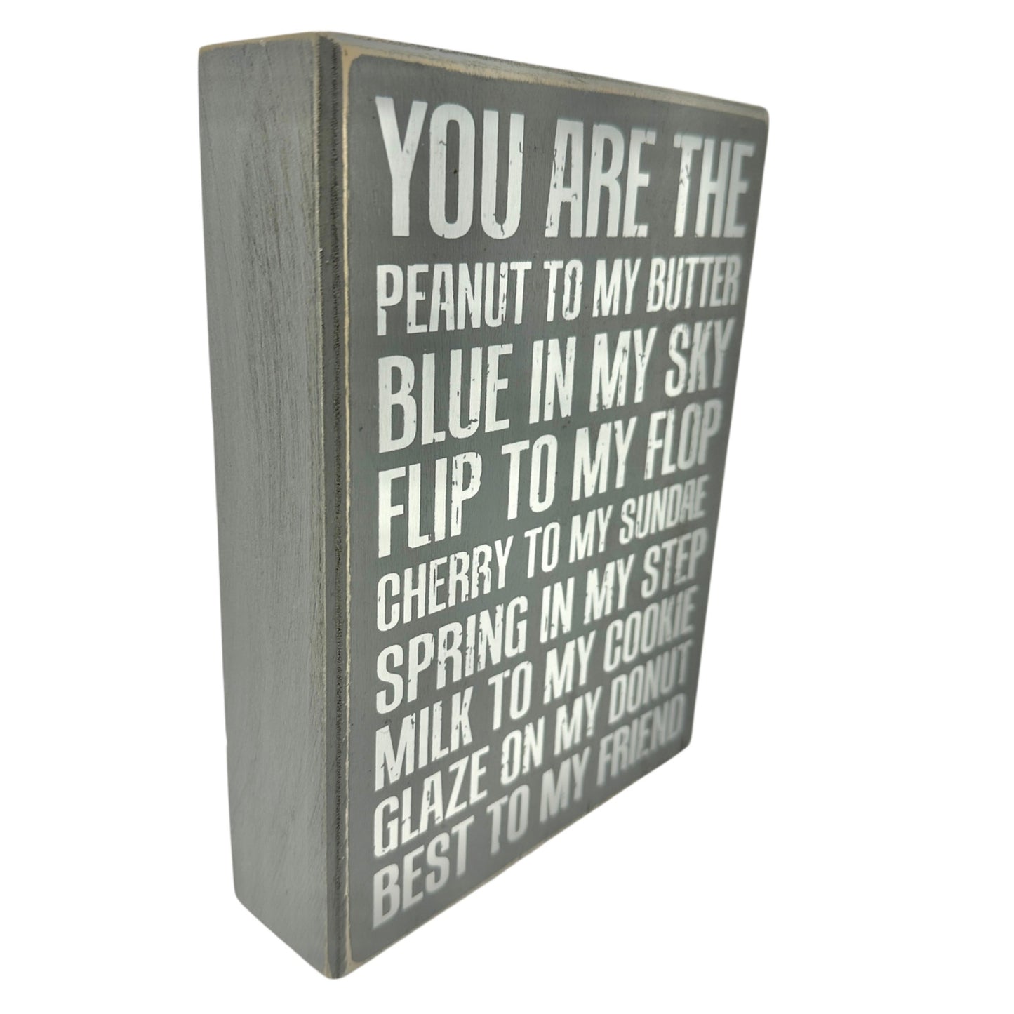 You Are The Peanut To My Butter Wooden Box Sign Primitives By Kathy 8" X 6"