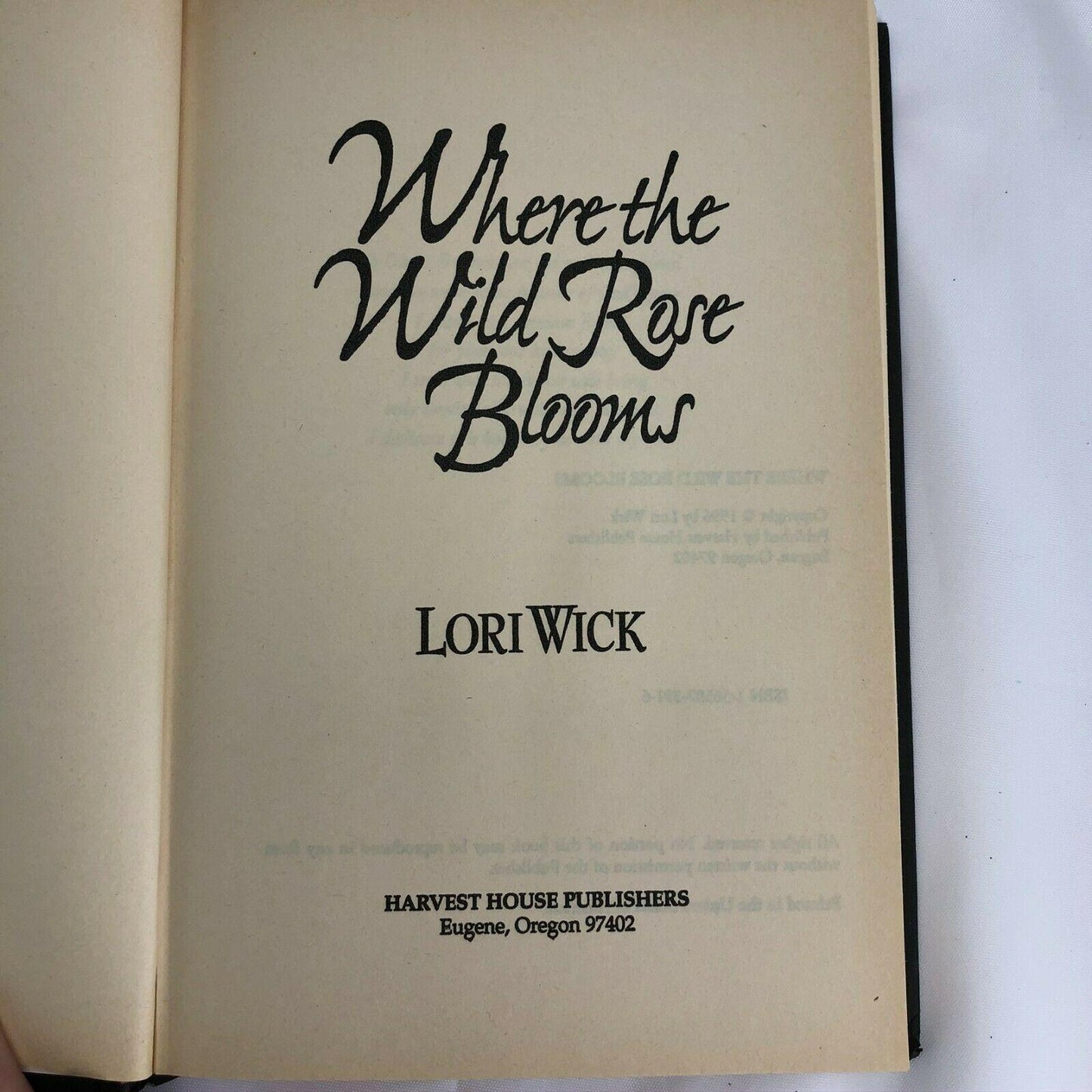 Where the Wild Rose Blooms Lori Wick Rocky Mountain Memories Hardcover Book