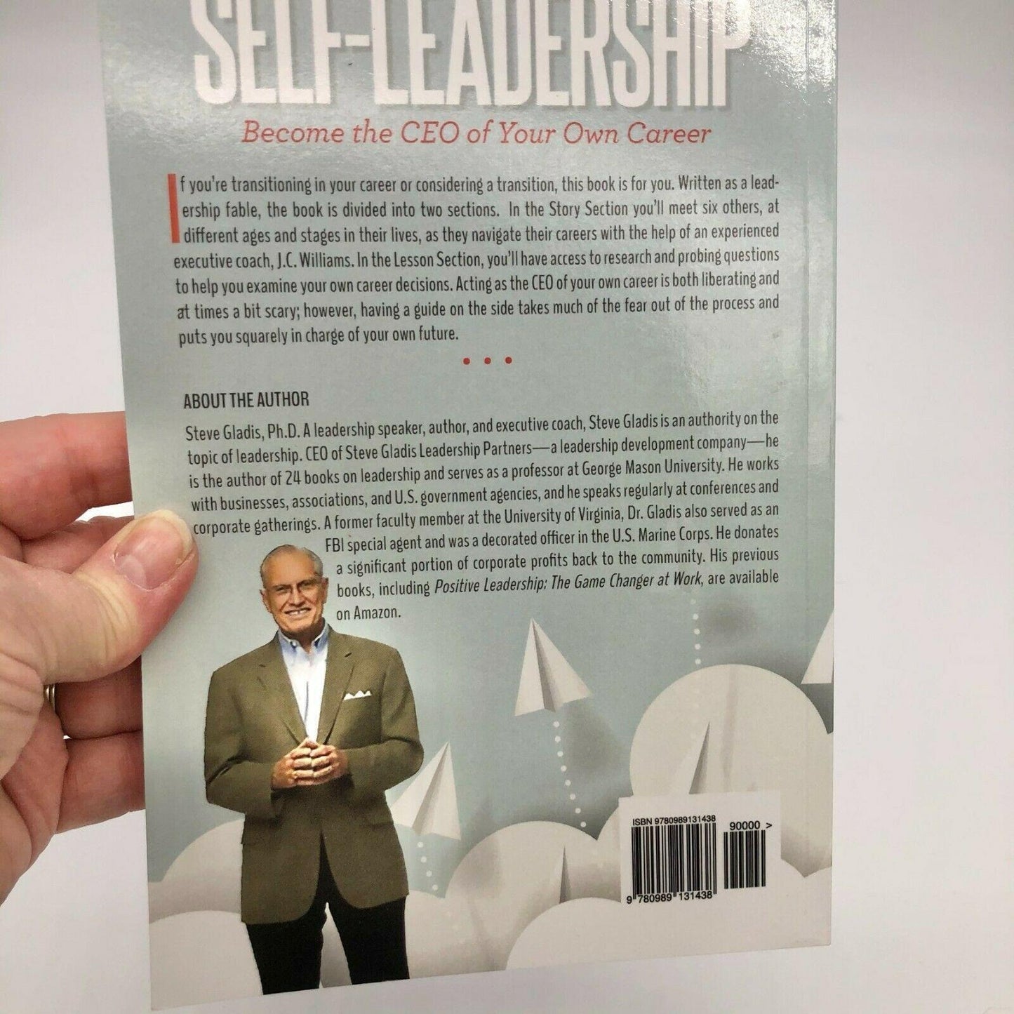 Self-Leadership : Become the CEO of Your Own Career by Steve Gladis 2018