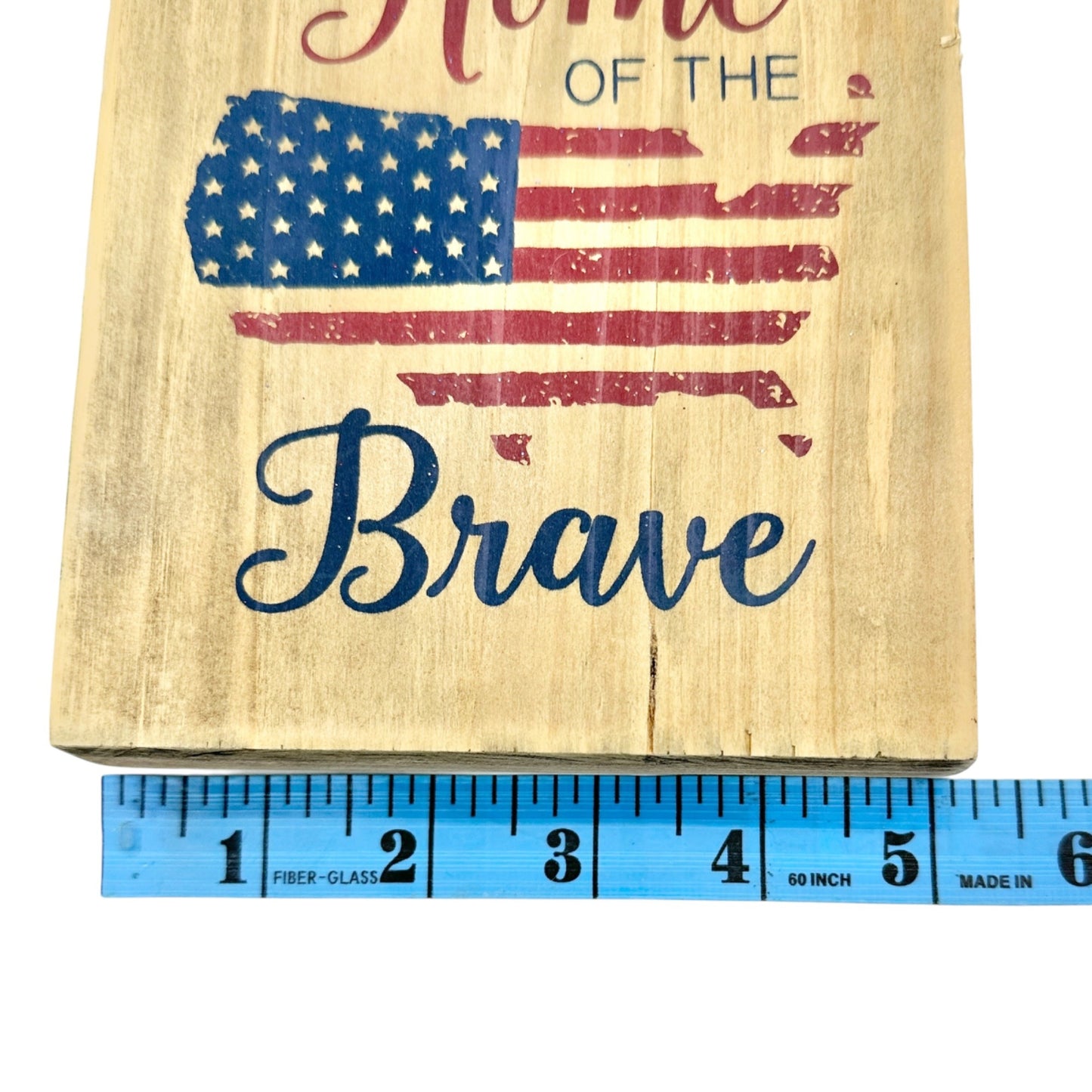 Patriotic Wooden Americana Hanging Sign 8 x 5 x 1 Home of the Brave NEW