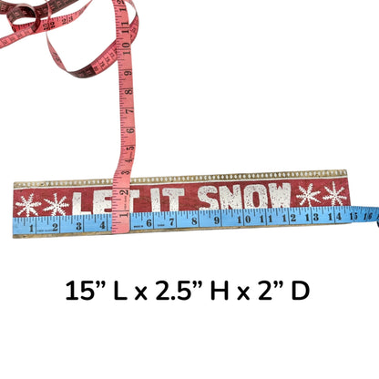 Let It Snow Wooden Holiday Decoration Sign 15" L x 2.5" H Red White Rustic Style