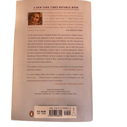 Eat, Pray, Love : One Woman's Search for Everything Across Italy, India and...