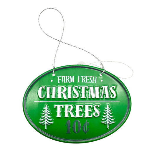 Farm Fresh Christmas Trees 10¢ Ornament Green Metal 4.5"