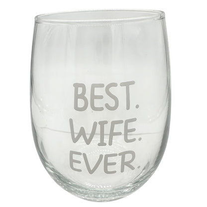 Best Wife Ever Engraved Stemless Wine Glass 6 oz Capacity Clear NIB