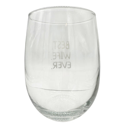 Best Wife Ever Engraved Stemless Wine Glass 6 oz Capacity Clear NIB