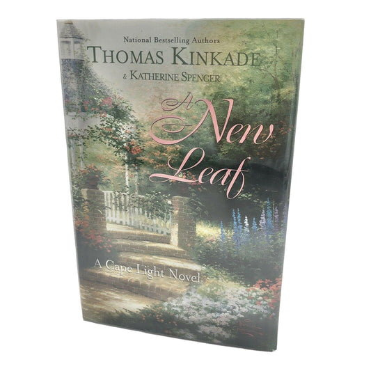 A New Leaf by Katherine Spencer and Thomas Kinkade (2004, Hardcover)