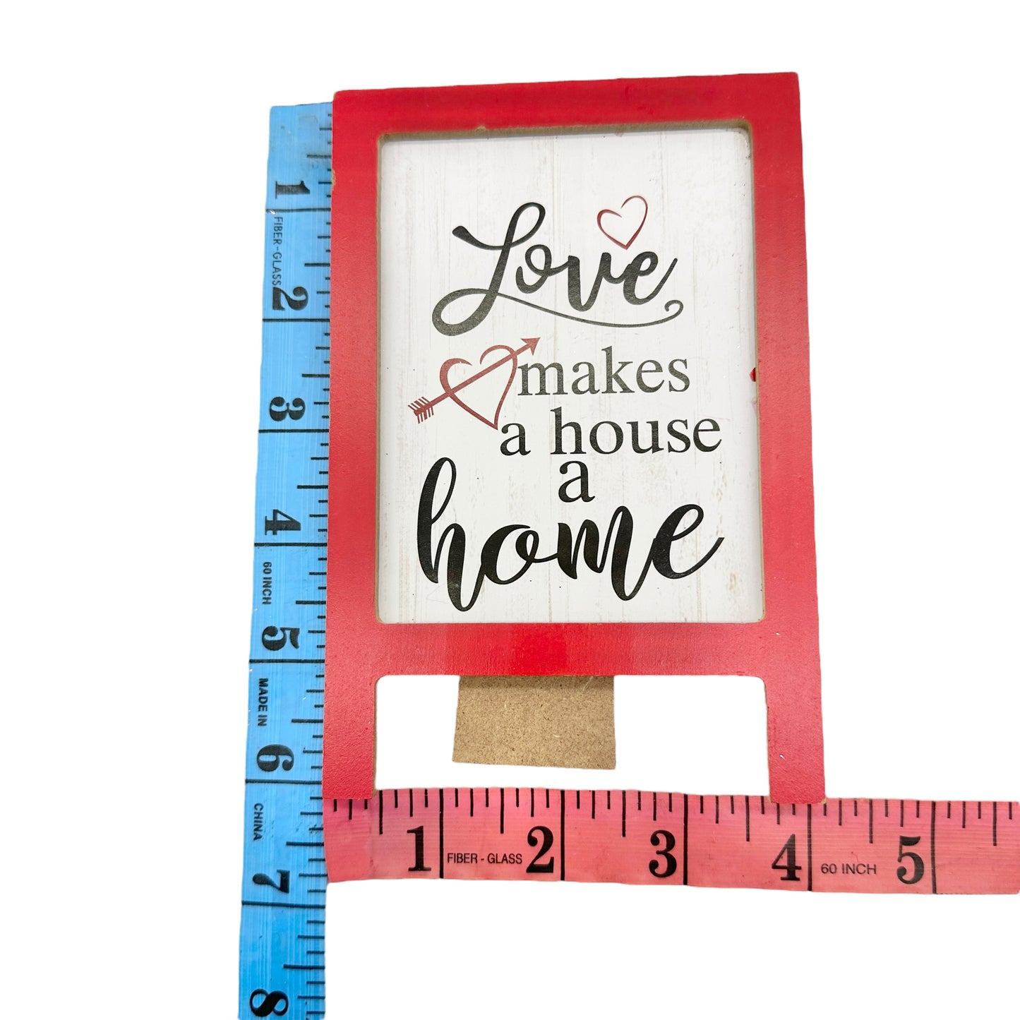 Valentines Day Tabletop Sign Love Makes a House a Home Red White 6x4 inches