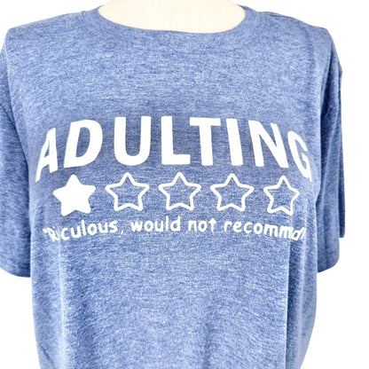 Adulting Graphic Tee Shirt Blue 3XL Funny Quote "Ridiculous Would Not Recommend"