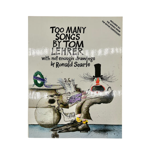 Too Many Songs By Tom Lehrer Lyrics Sheet Music Book Drawings By Ronald Searle