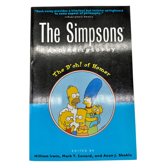 The Simpsons And Philosophy The Doh Of Homer Paperback Book -Irwin Conard Skoble