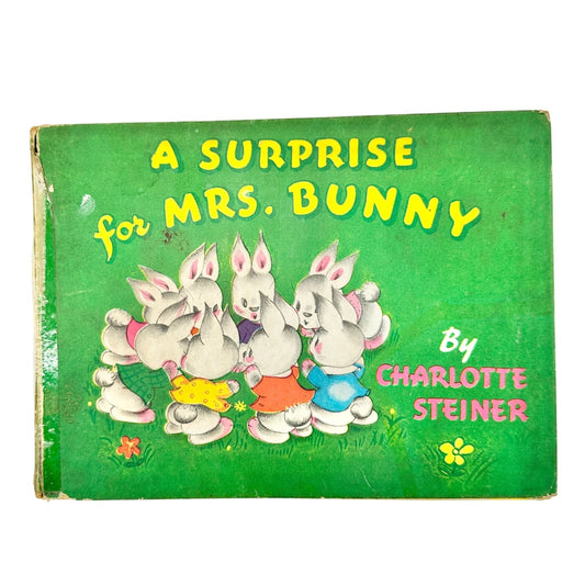A Surprise For Mrs. Bunny By Charlotte Steiner Hardcover 1945 Childrens Book