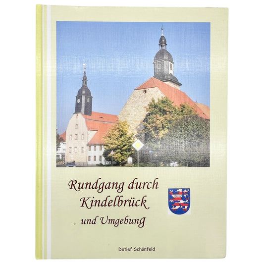 Rundgang Durch Kindelbrück Und Umgebung Hardcover Book By Detlef Schönfeld