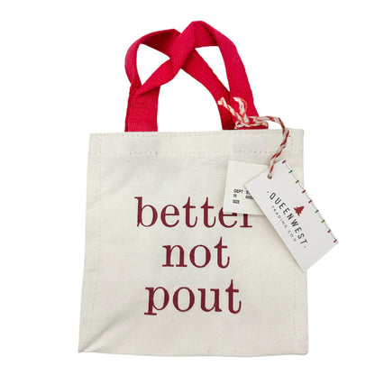 Queenwest Trading Co Canvas Gift Bag 6 inch White Red Better Not Pout NWT