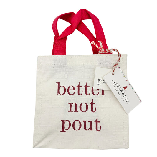 Queenwest Trading Co Canvas Gift Bag 6 inch White Red Better Not Pout NWT