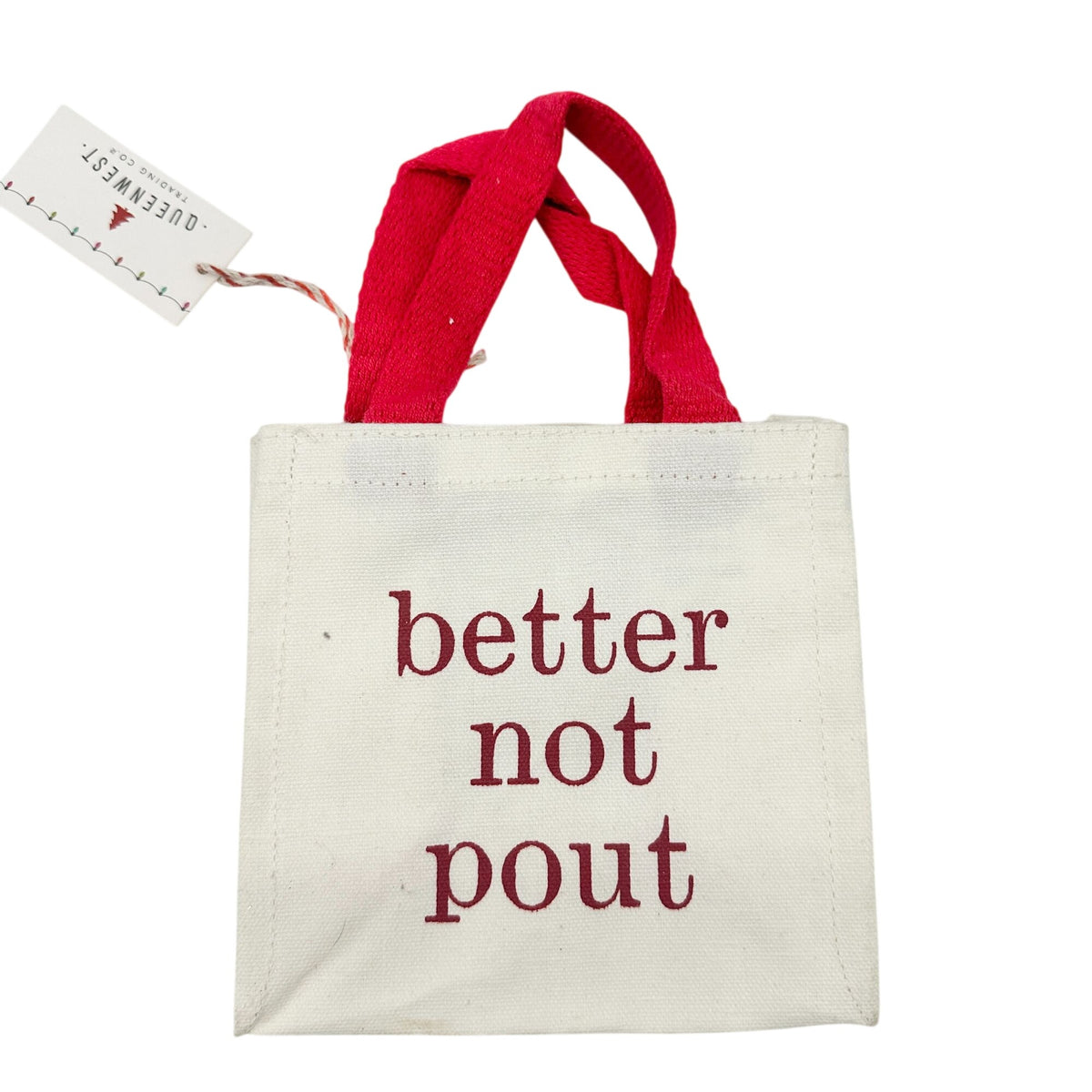 Queenwest Trading Co Canvas Gift Bag 6 inch White Red Better Not Pout NWT