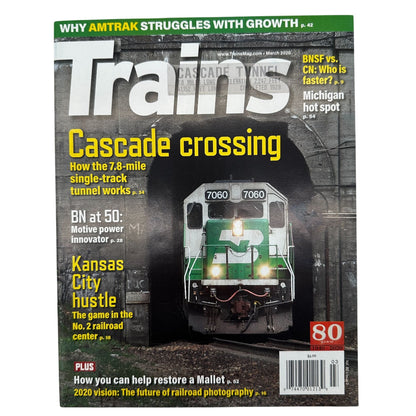 Trains Magazine March 2020 Issue With Cascade Crossing and Railroad Features