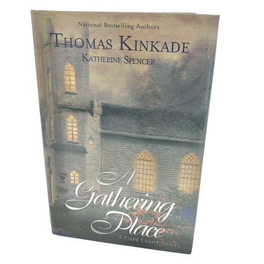 A Gathering Place by Katherine Spencer and Thomas Kinkade (2003, Hardcover)