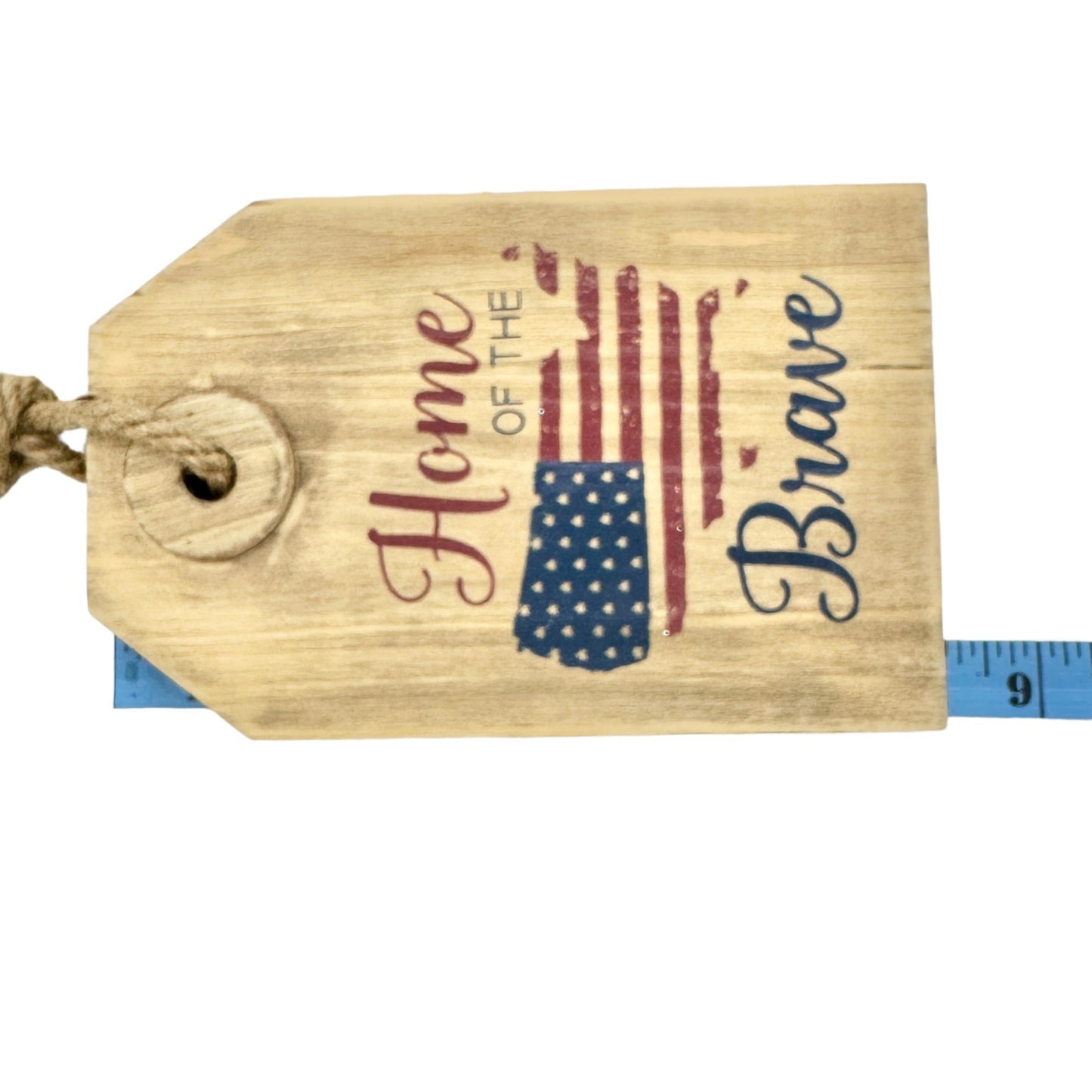 Patriotic Wooden Americana Hanging Sign 8 x 5 x 1 Home of the Brave NEW