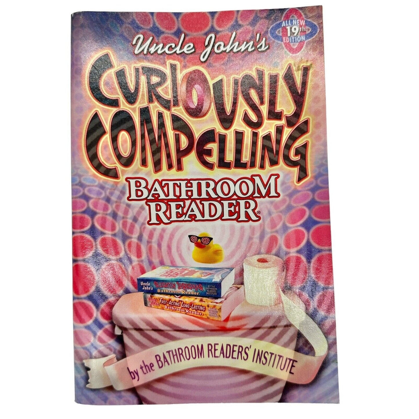 Uncle John's Bathroom Reader Curiously Compelling... Paperback (2006)