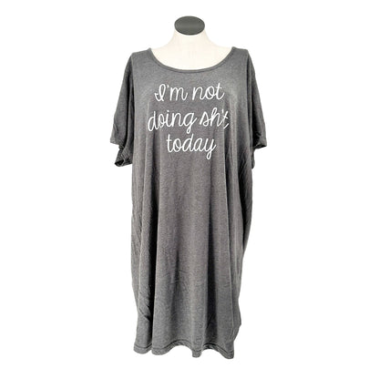Im Not Doing Sht Today Graphic Lounge Sleep Dress 4X Gray Soft Instant Message