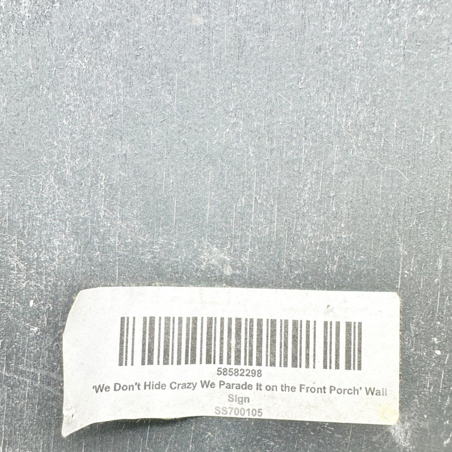 We Don’t Hide Crazy We Parade On Front Porch & Give A Cocktail! Wood Wall Sign