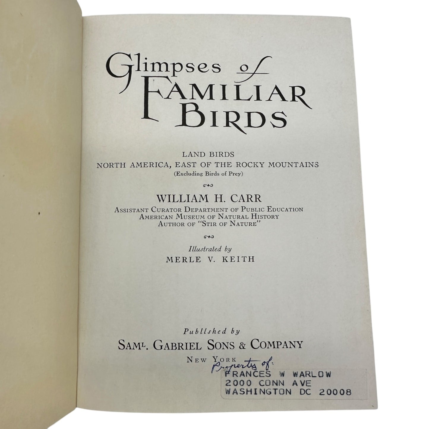 Glimpses Of Familiar Birds By William H. Carr 1931 Hardcover Illustrated
