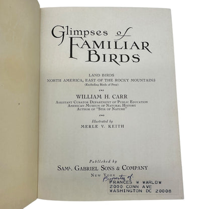 Glimpses Of Familiar Birds By William H. Carr 1931 Hardcover Illustrated
