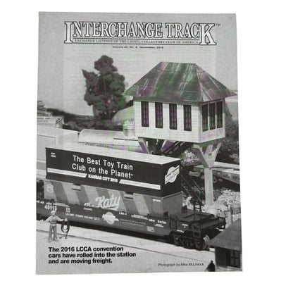 Interchange Track Magazine Nov 2016 Vol 45 No 4 Lionel Collector Club Of America