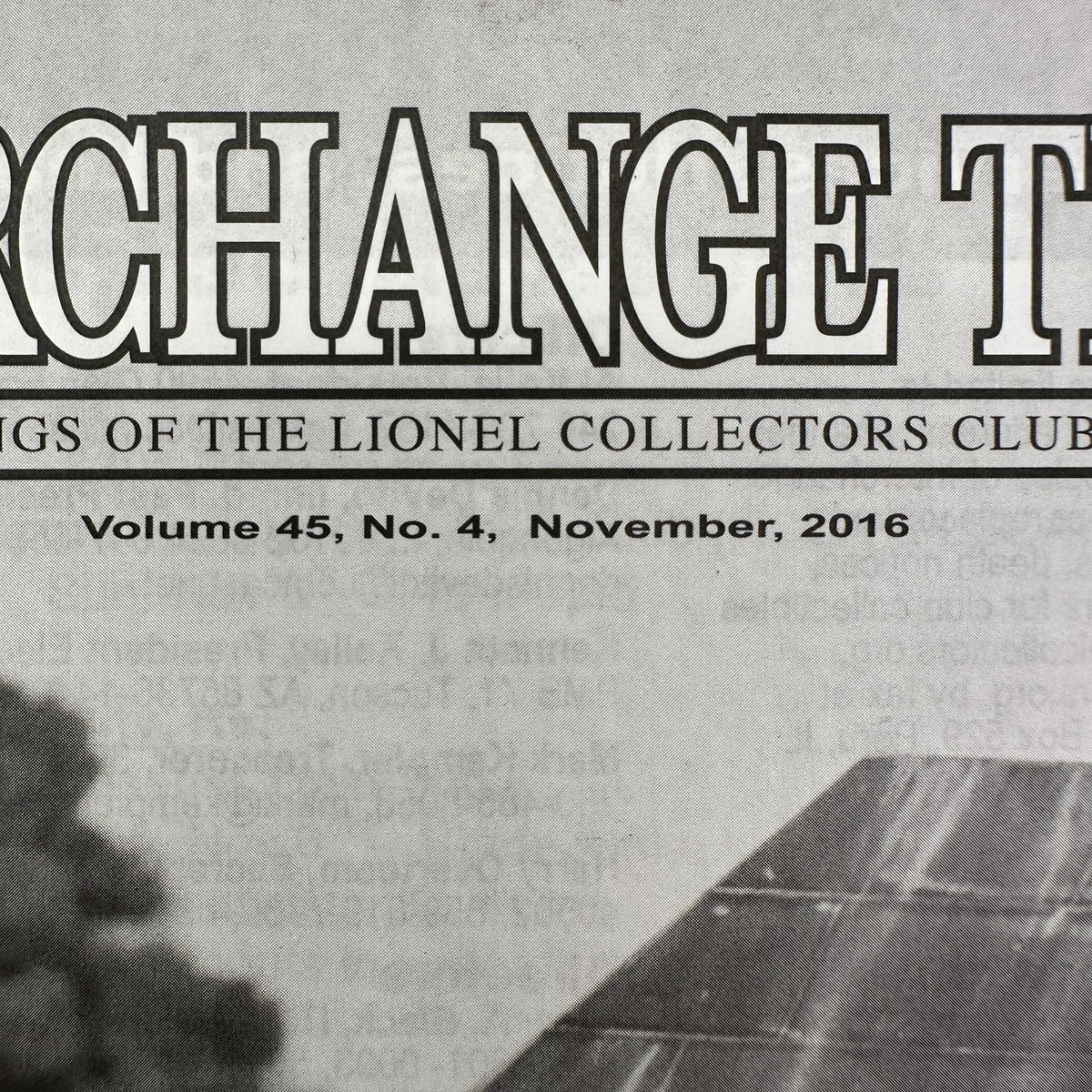 Interchange Track Magazine Nov 2016 Vol 45 No 4 Lionel Collector Club Of America