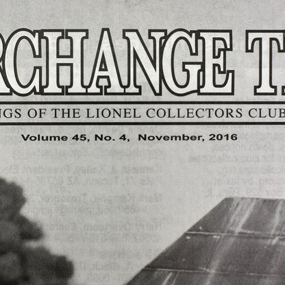 Interchange Track Magazine Nov 2016 Vol 45 No 4 Lionel Collector Club Of America