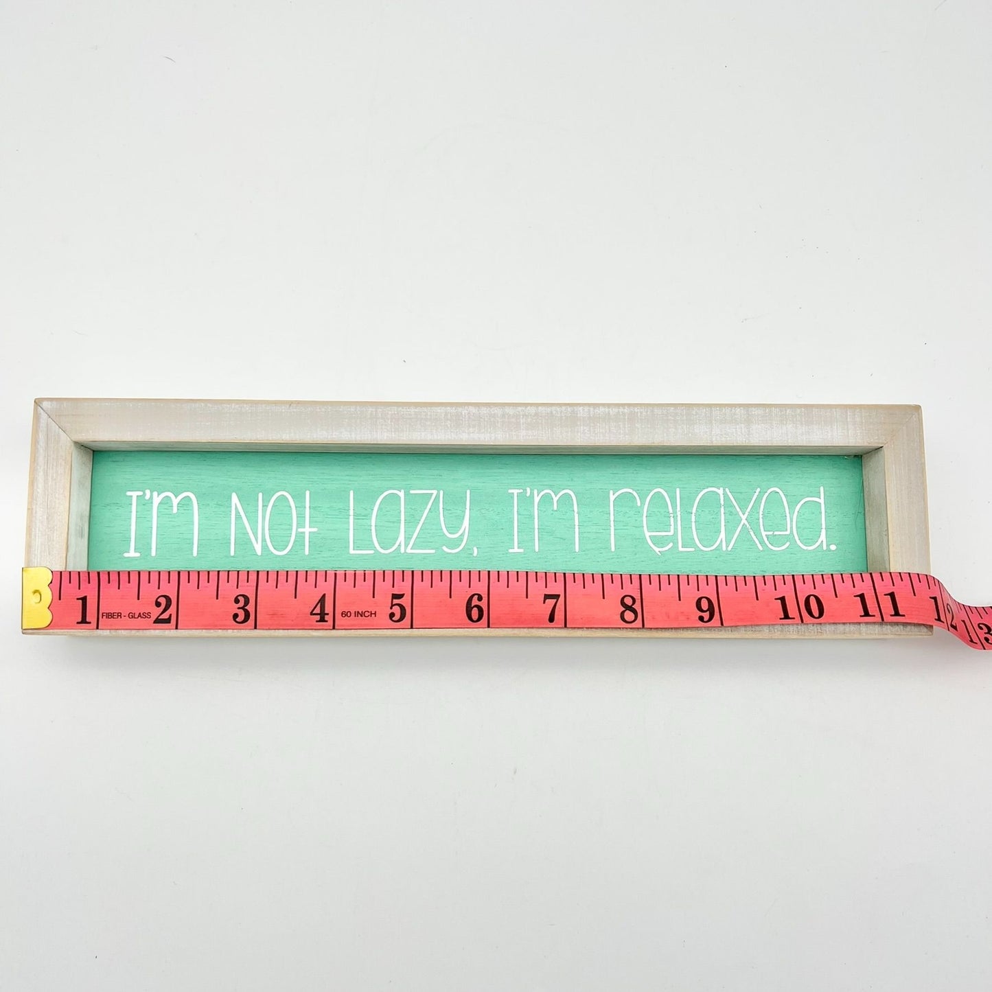 Wooden Box Sign I'm Not Lazy I'm Relaxed Rustic Décor Teal White