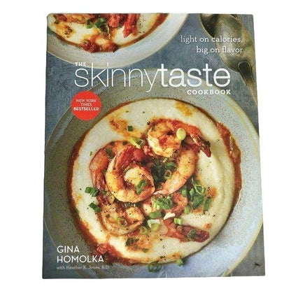 The skinnytaste Cookbook by Homokla & Jones